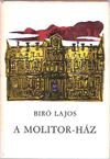 Bíró Lajos: A Molitor-ház
