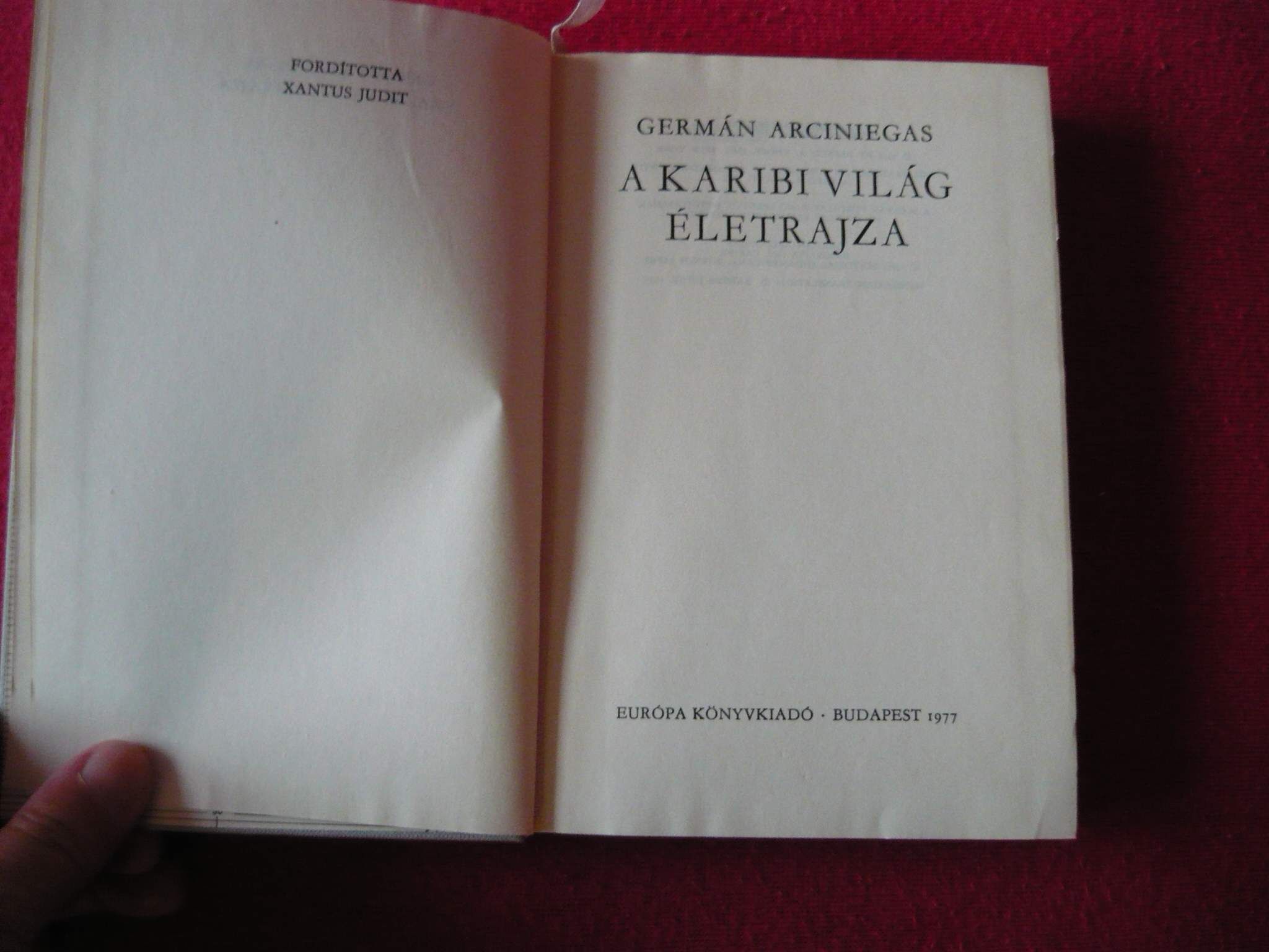 GERMÁN ARCINIEGAS:A KARIBI VILÁG ÉLETRAJZA