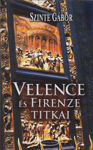Velence és Firenze titkai