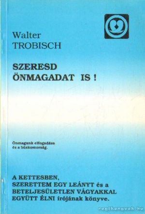 Szeresd önmagadat is!