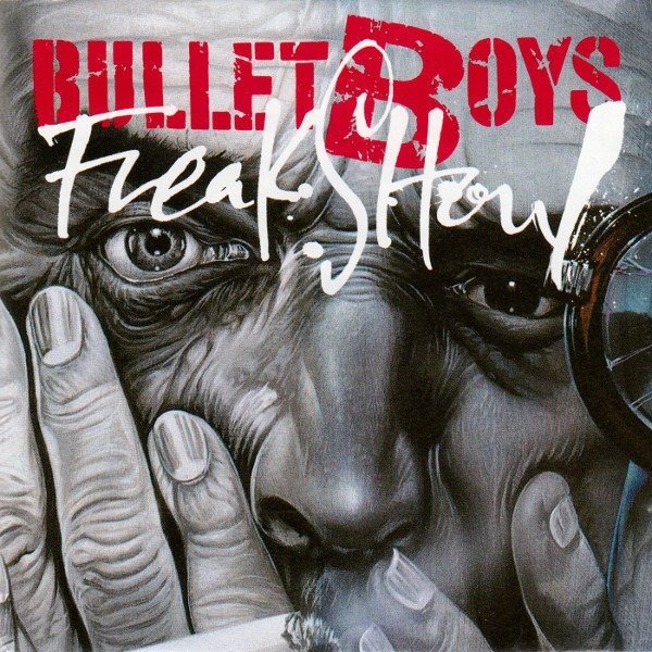 Bulletboys - Freakshow CD