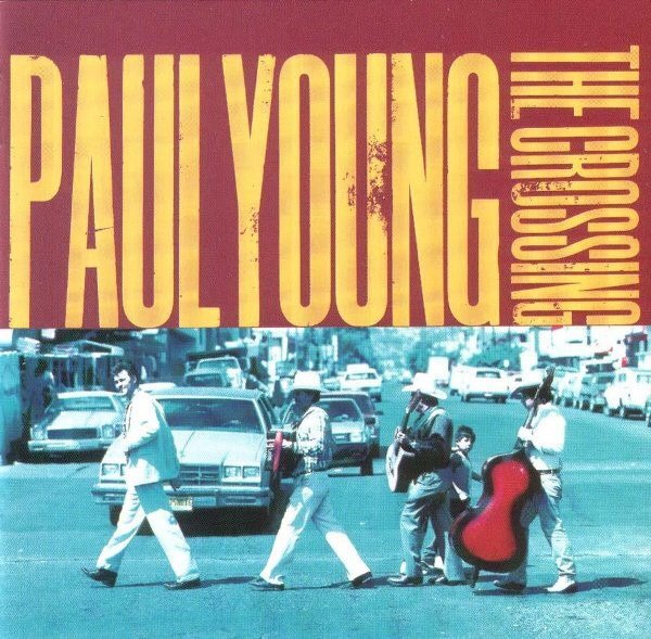 Paul Young - The Crossing CD