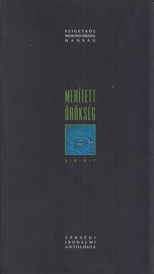 Merített örökség 2007