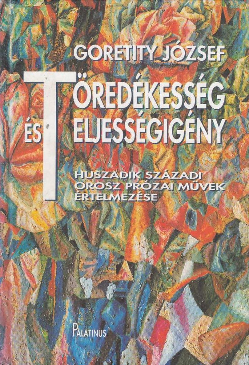 Töredékesség és teljességigény