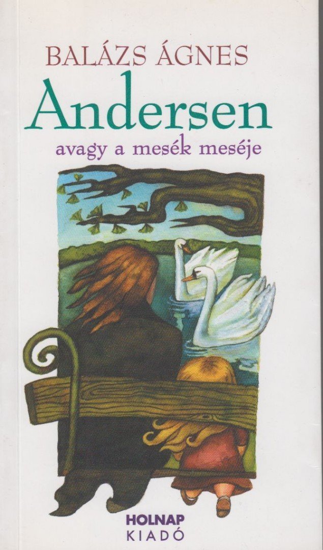 Andersen avagy a mesék meséje
