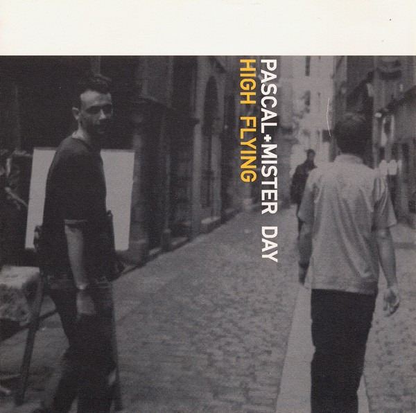 Pascal+Mister Day: High Flying