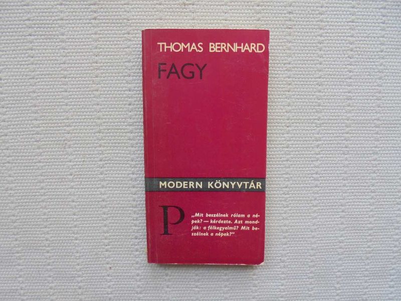 Thomas Bernhard : Fagy