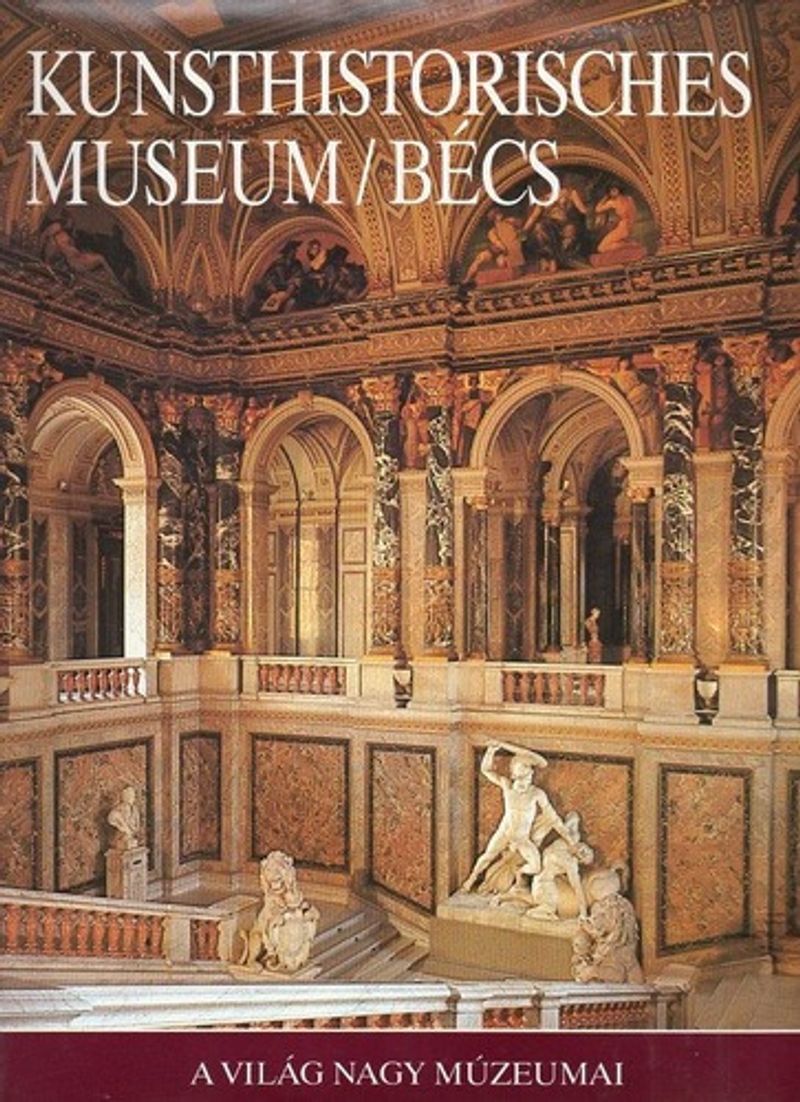 Kunsthistorisches Museum - Bécs