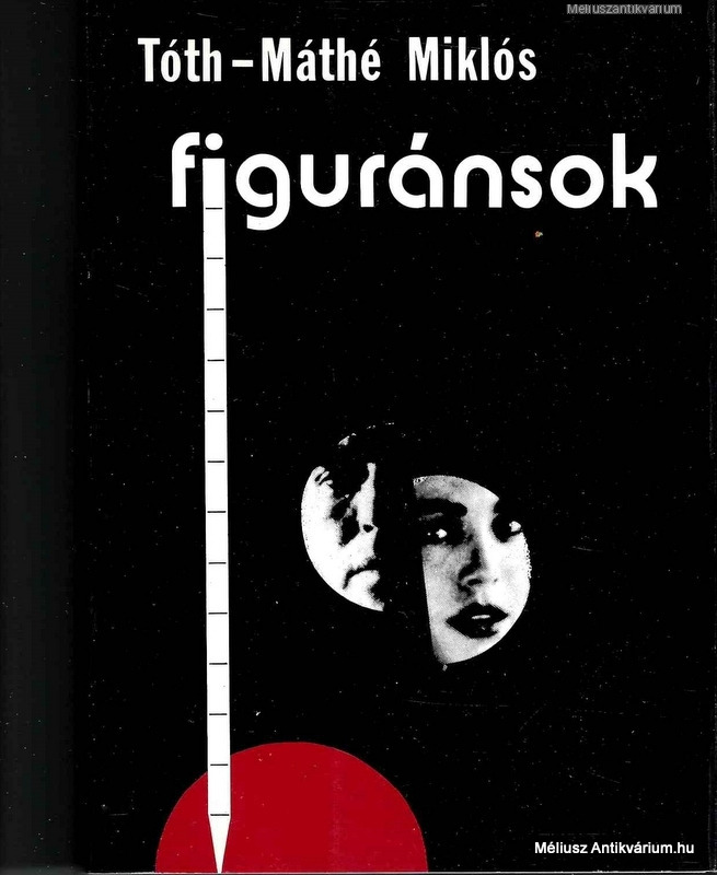 Tóth-Máthé Miklós: Figuránsok