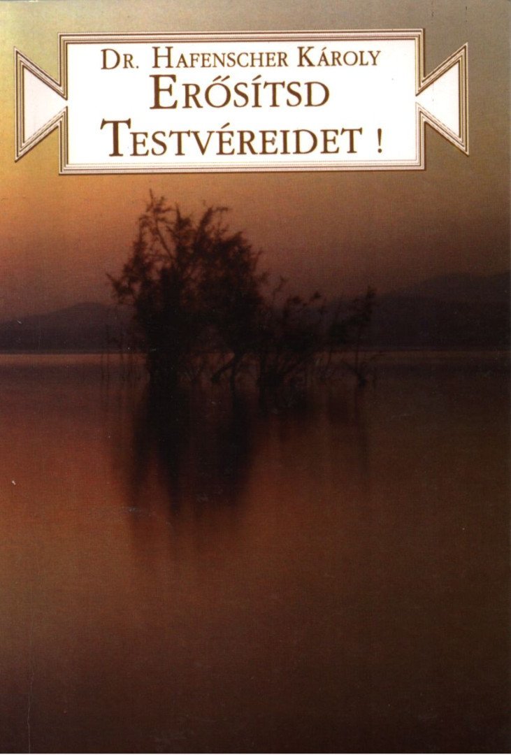 Erősítsd testvéreidet!