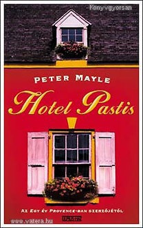 Mayle, peter: Hotel Pastis (*89)