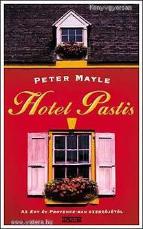 Mayle, peter: Hotel Pastis (*89)