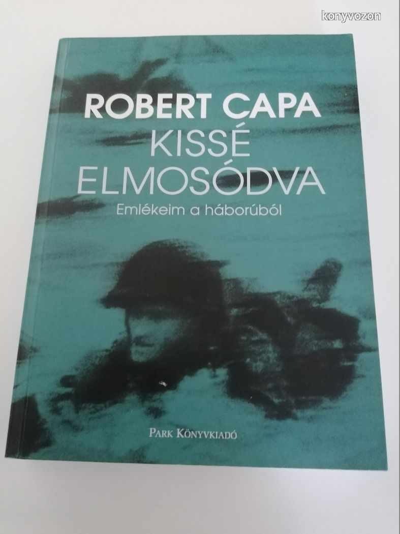 Robert Capa: Kissé elmosódva