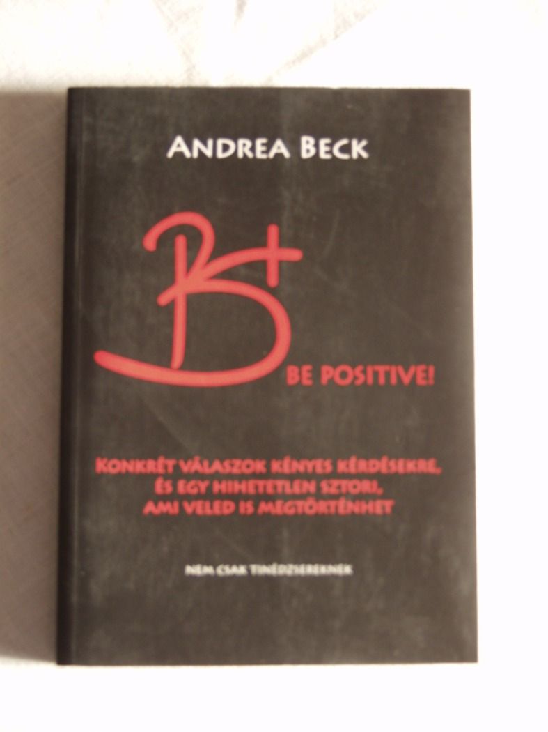 Beck Andrea: B+ Be positive!