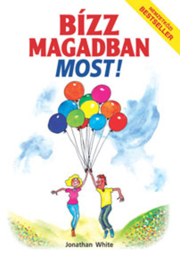Jonathan White: Bízz magadban most!
