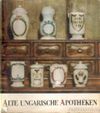 Alte ungarische Apotheken