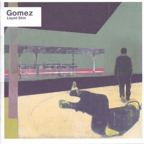 Gomez - Liquid Skin CD