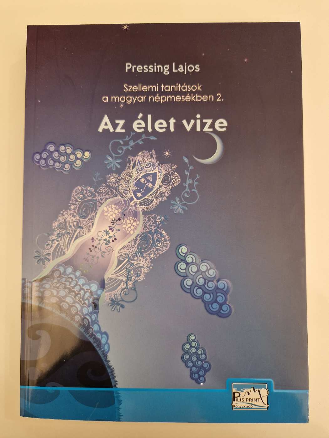 Pressing Lajos Az élet vize