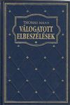 Thomas Mann: Válogatott elbeszélések
