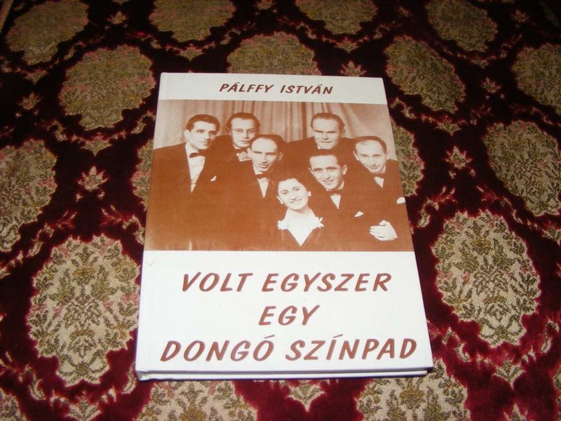 Pálffy István Volt egyszer egy Dongó Színpad