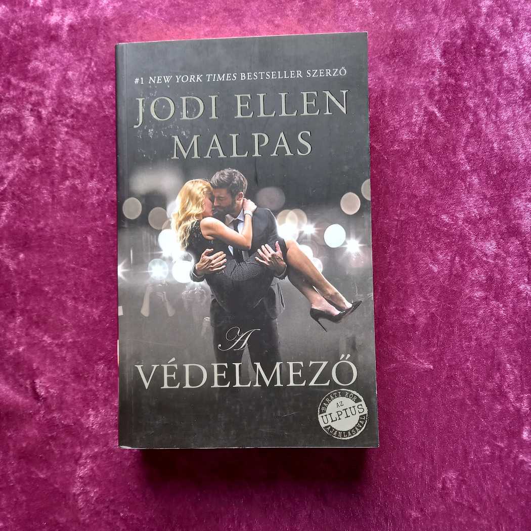 Jodi Ellen Malpas: A védelmező