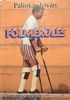 Pálinkás István: Fölmerülés