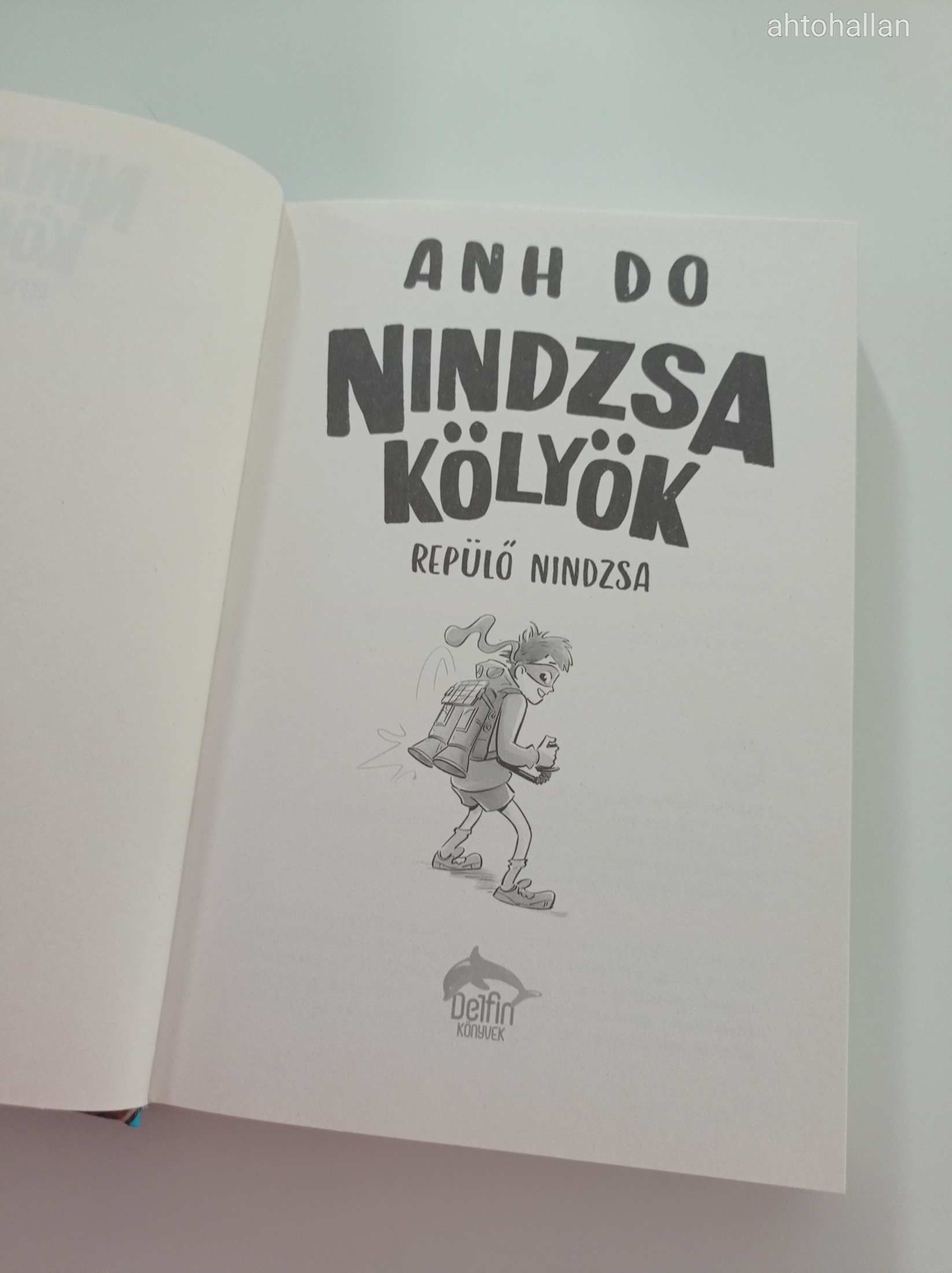 Anh Do: Nindzsa kölyök: Repülő nindzsa