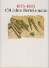 1835-1985 - 150 Jahre Bertelsmann