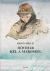 Hóvihar kél a Marosról