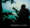 Jack Johnson - On And On CD