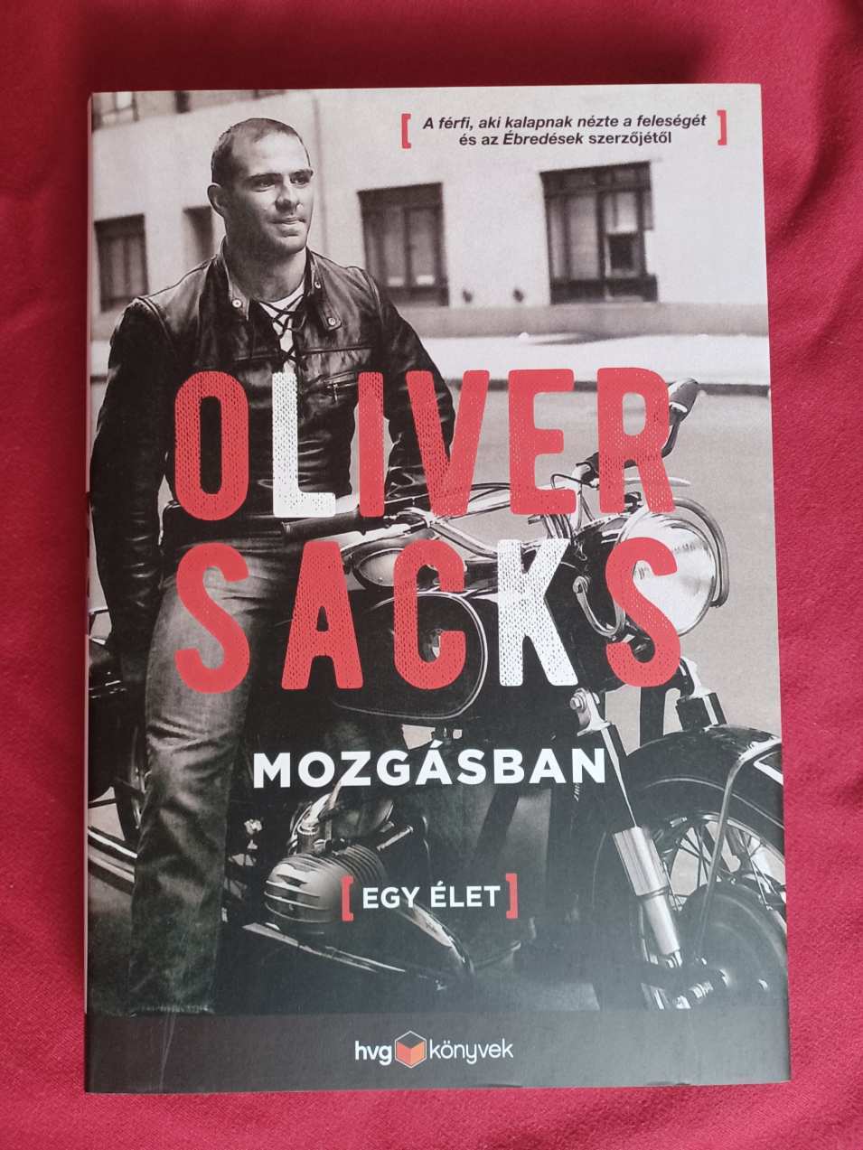 Oliver Sacks - Mozgásban