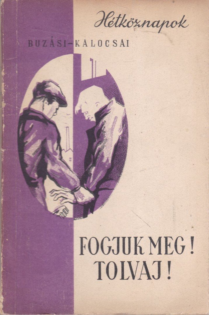 Fogjuk meg! Tolvaj!