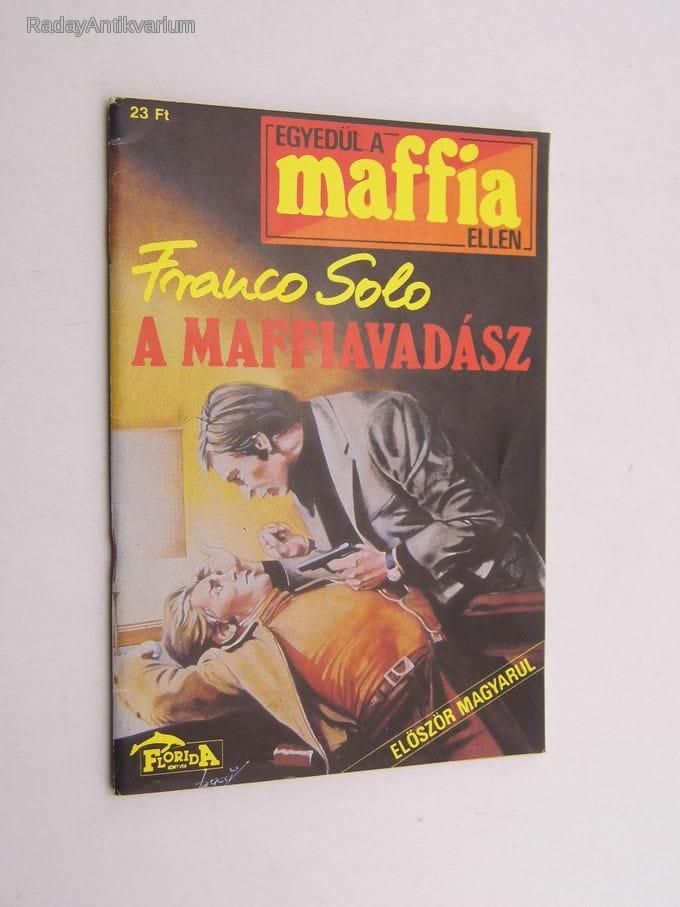 Franco Solo: A maffiavadász