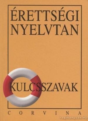 Érettségi nyelvtan - kulcsszavak