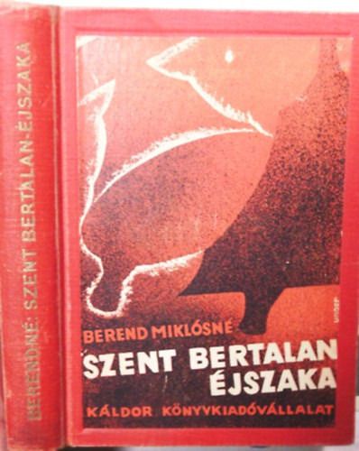 Szent Bertalan éjszaka - Berend Miklósné