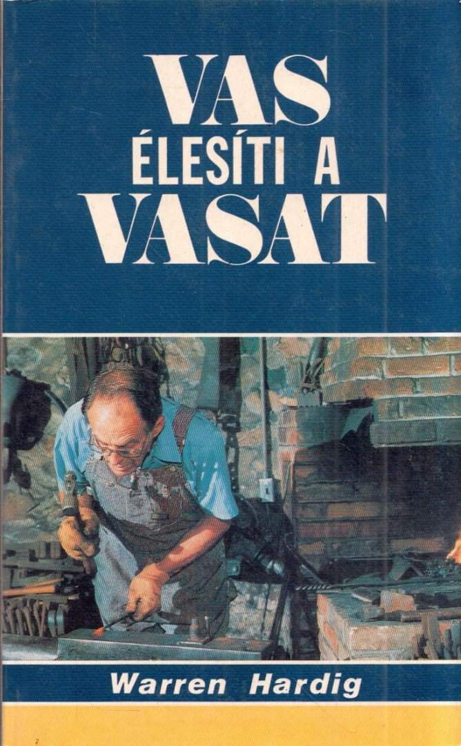 Vas élesíti a vasat
