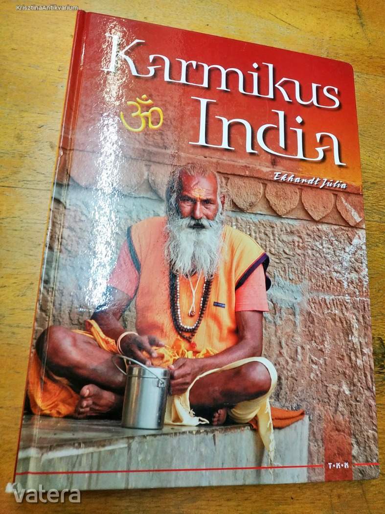 Ekhardt Júlia: Karmikus India
