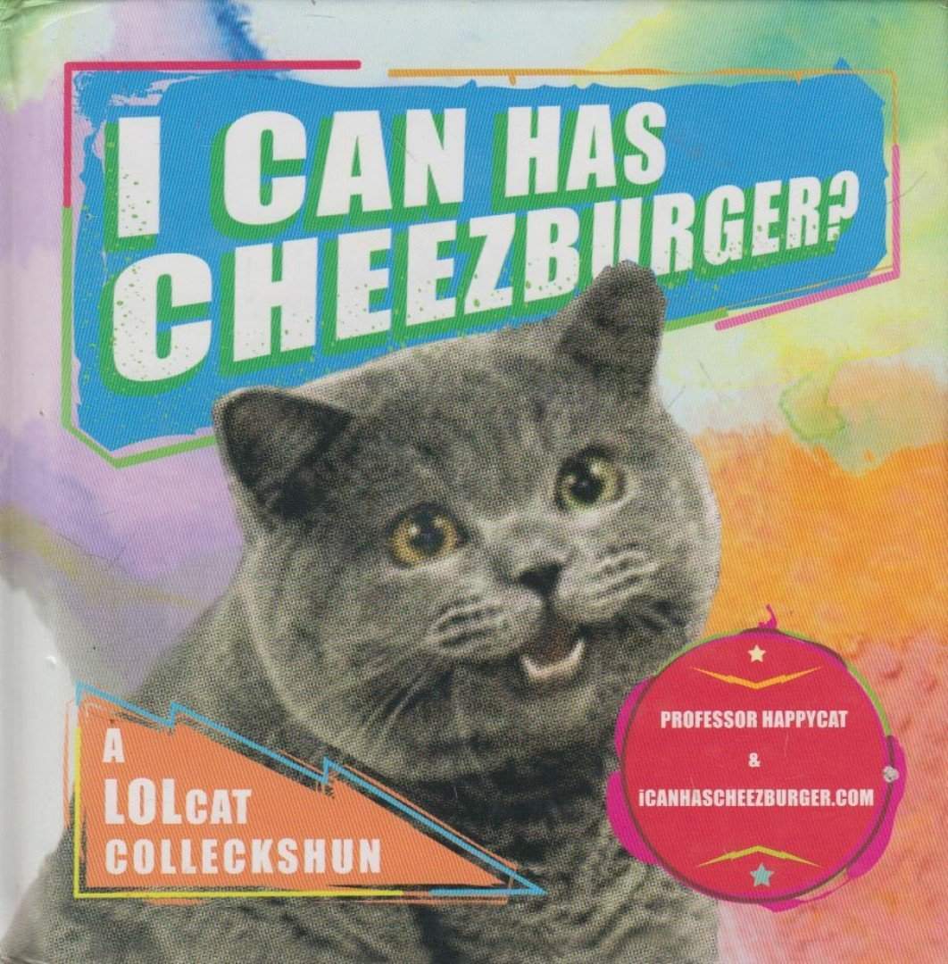 I Can Has Cheezburger?