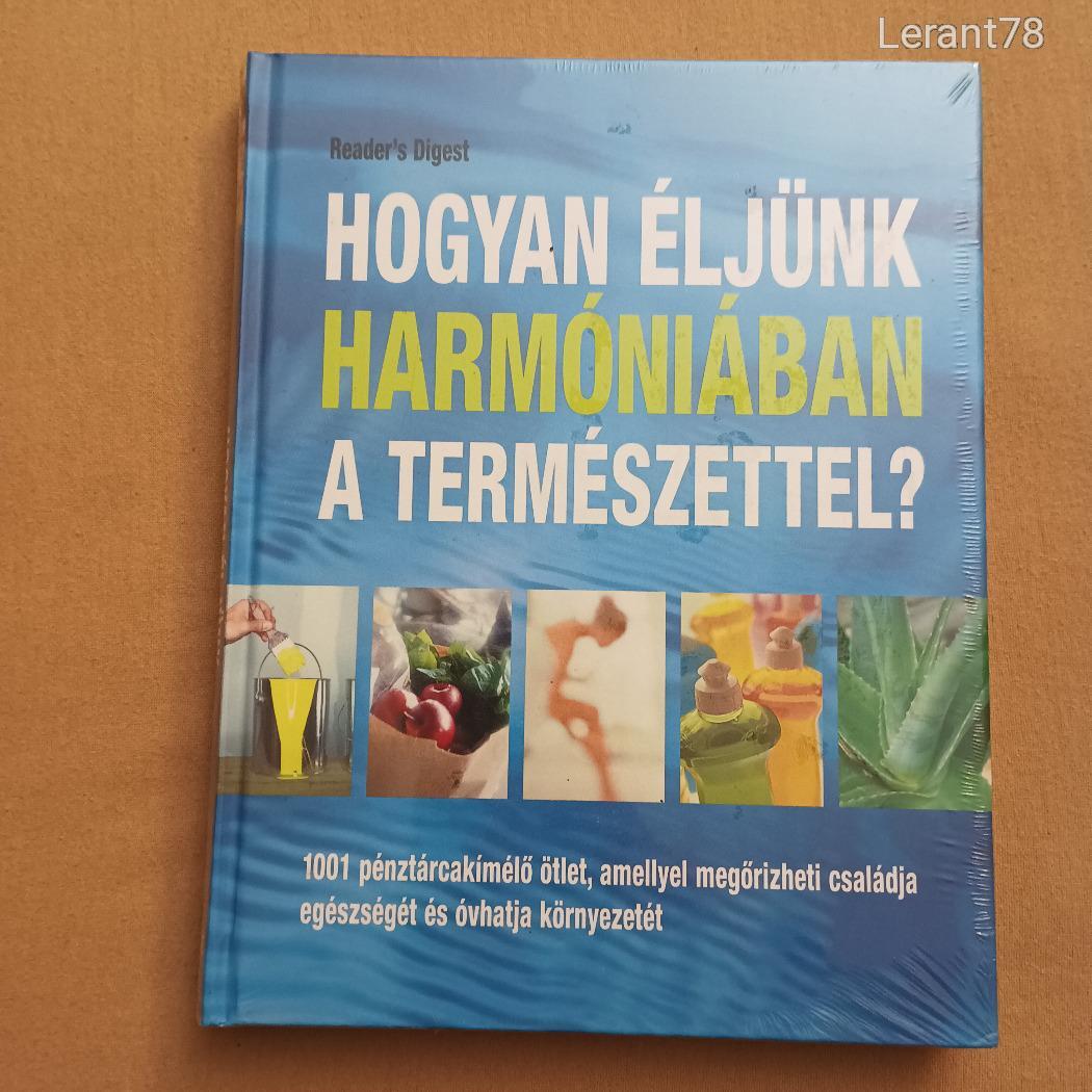 Hogyan éljünk harmóniában a természetel?