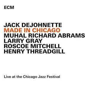 JACK DEJOHNETTE - Made In Chicago CD