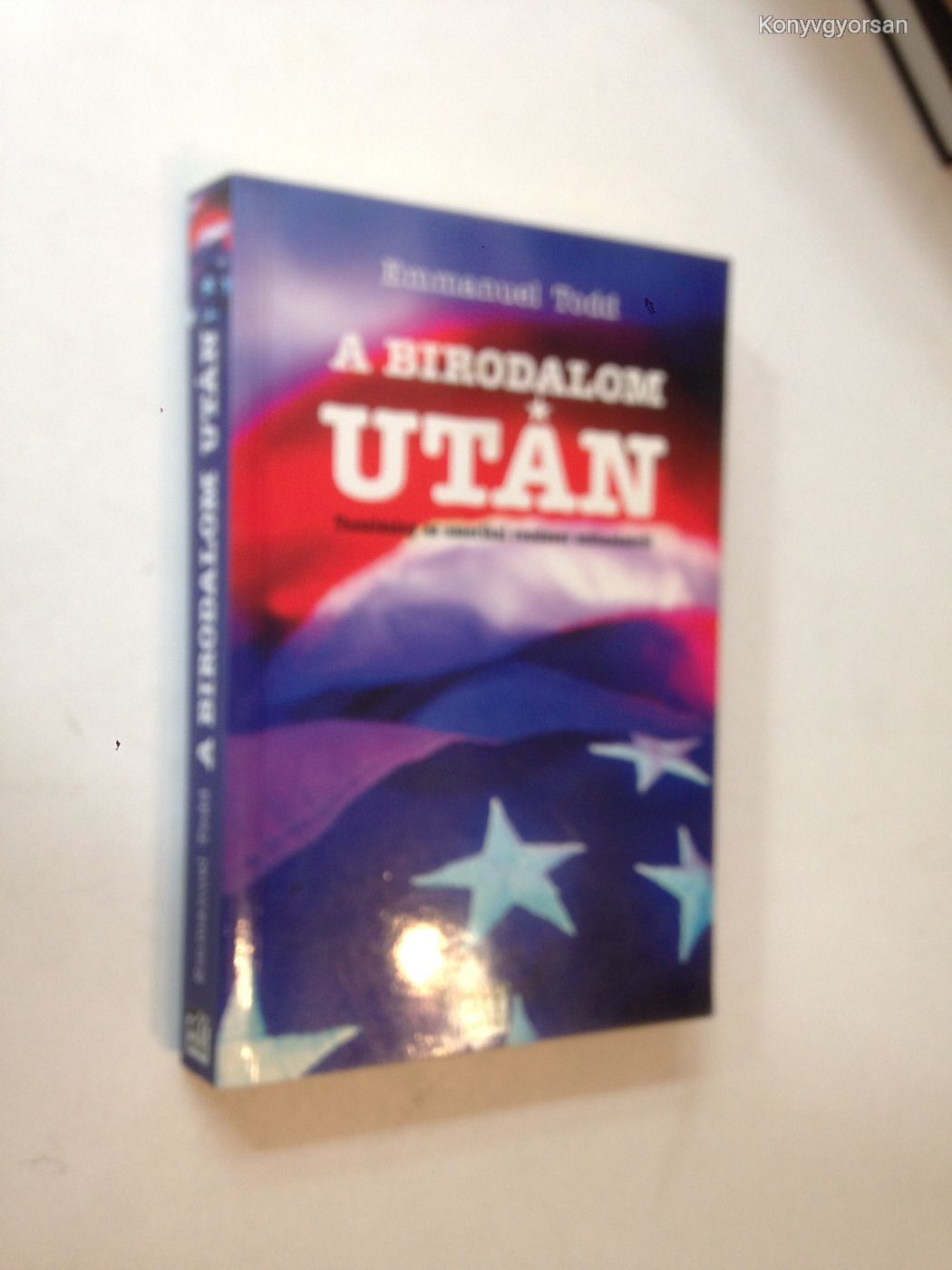 Emmanuel Todd: A Birodalom után  (*49)