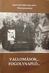 : Vallomások...Fogolynapló