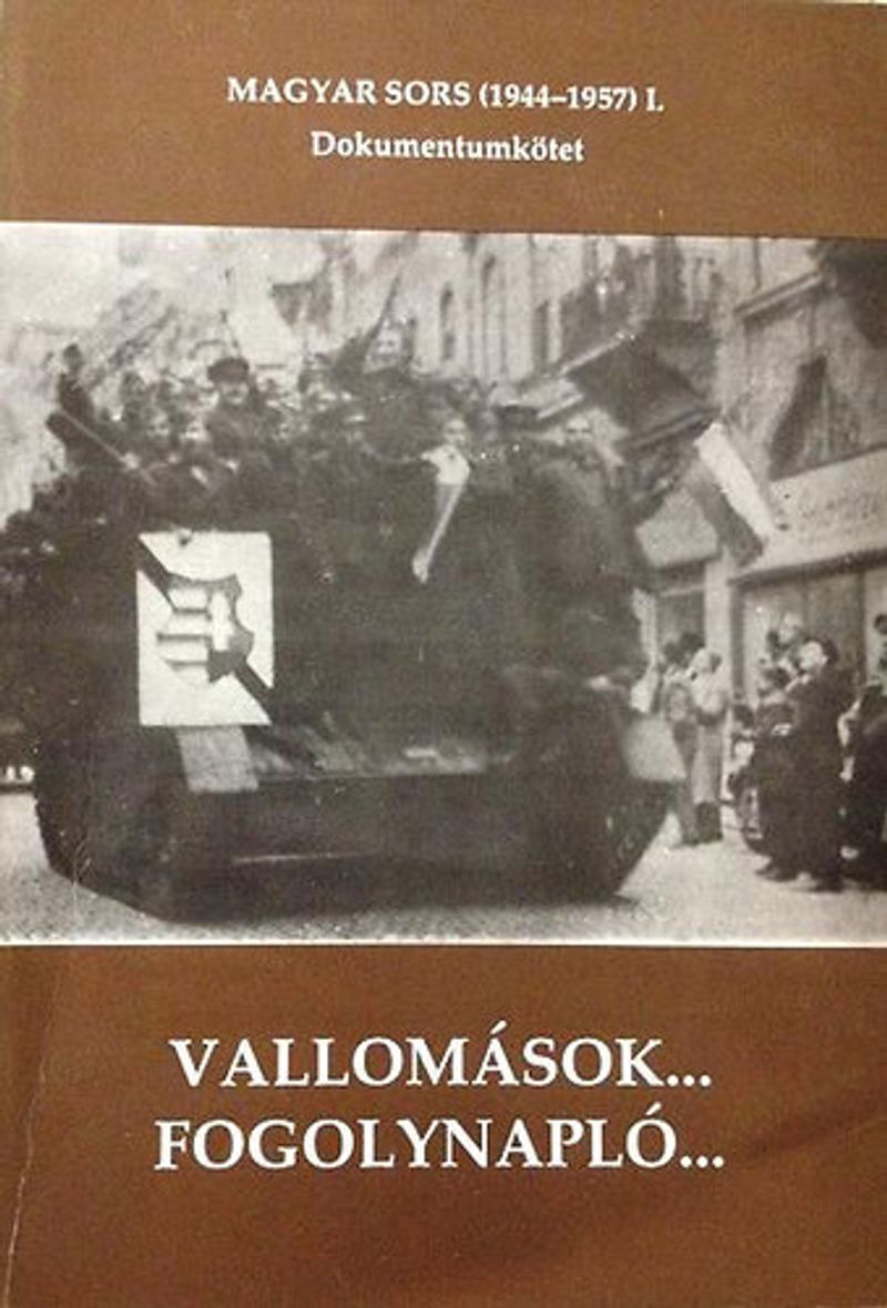: Vallomások...Fogolynapló