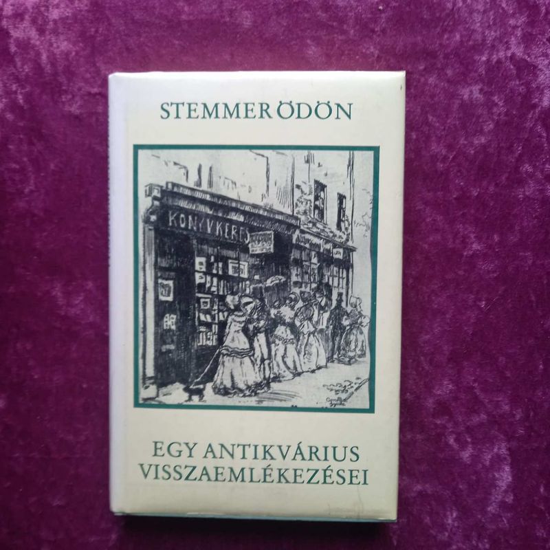 Stemmer Ödön: Egy antikvárius visszaemlékezései