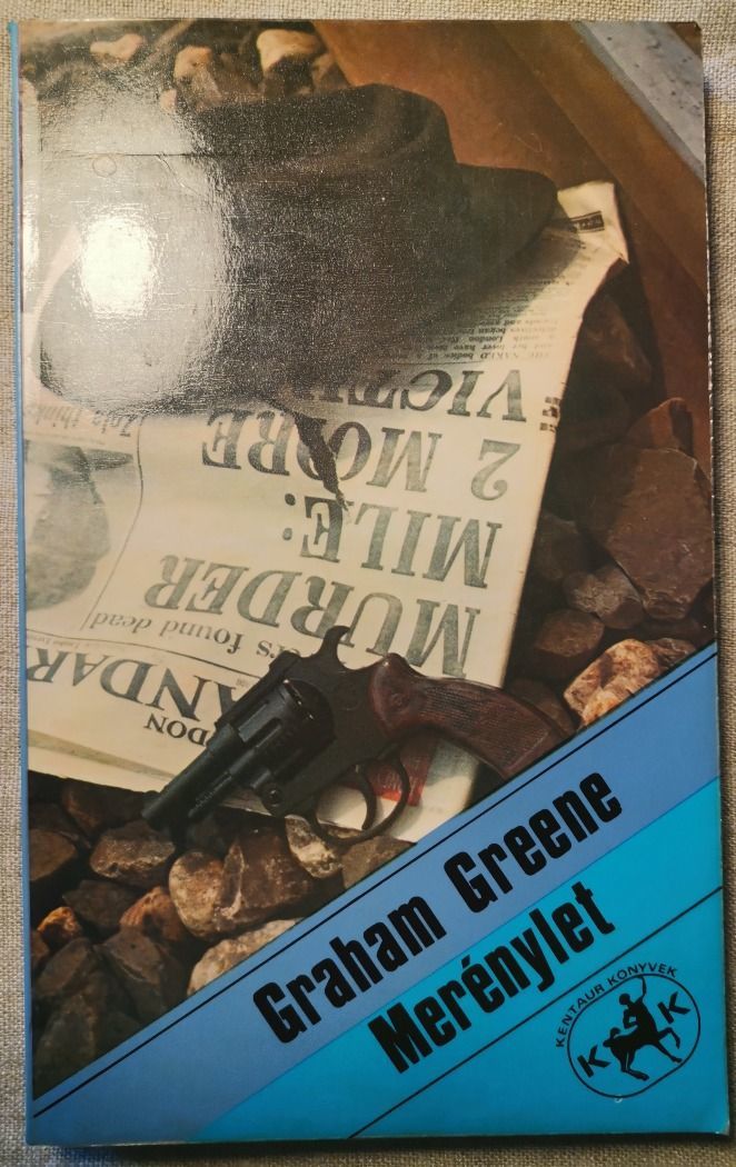 Graham Greene: Merénylet, R2017