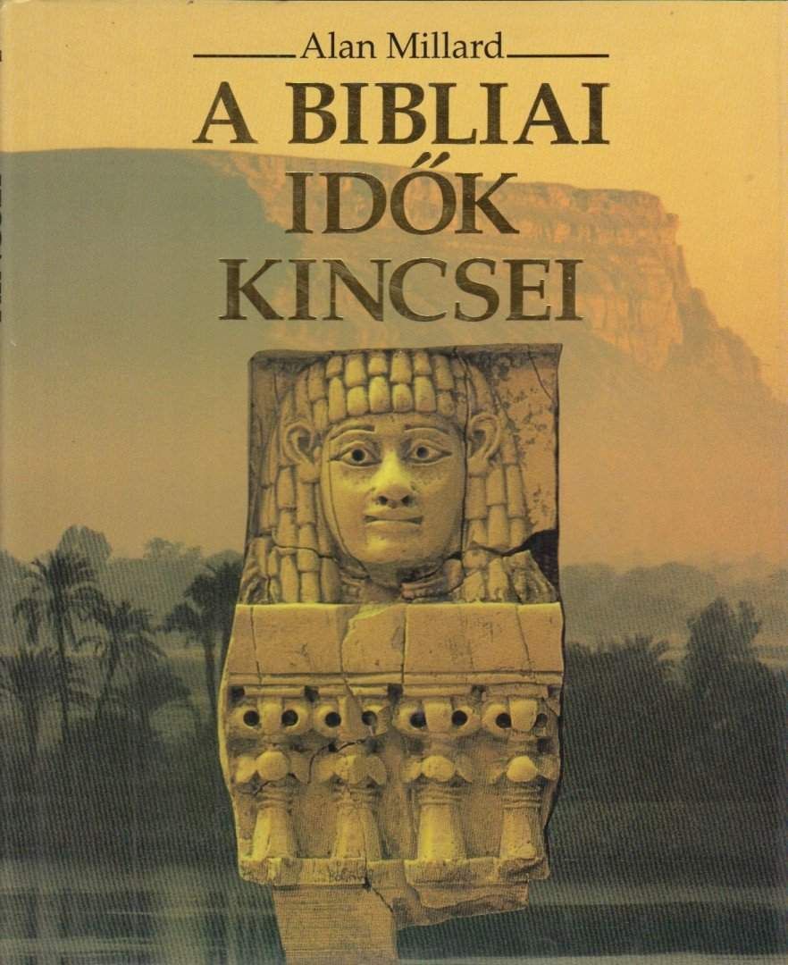A bibliai idők kincsei