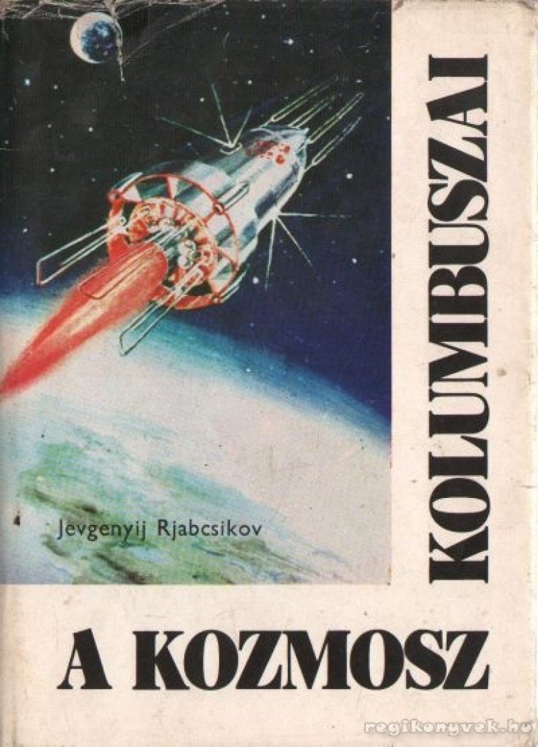 A kozmosz Kolumbuszai