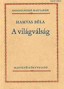 Hamvas Béla: A világválság  (*62)