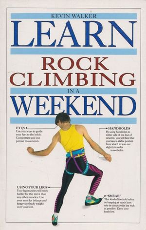 Learn Rock Climbing In A Weekend