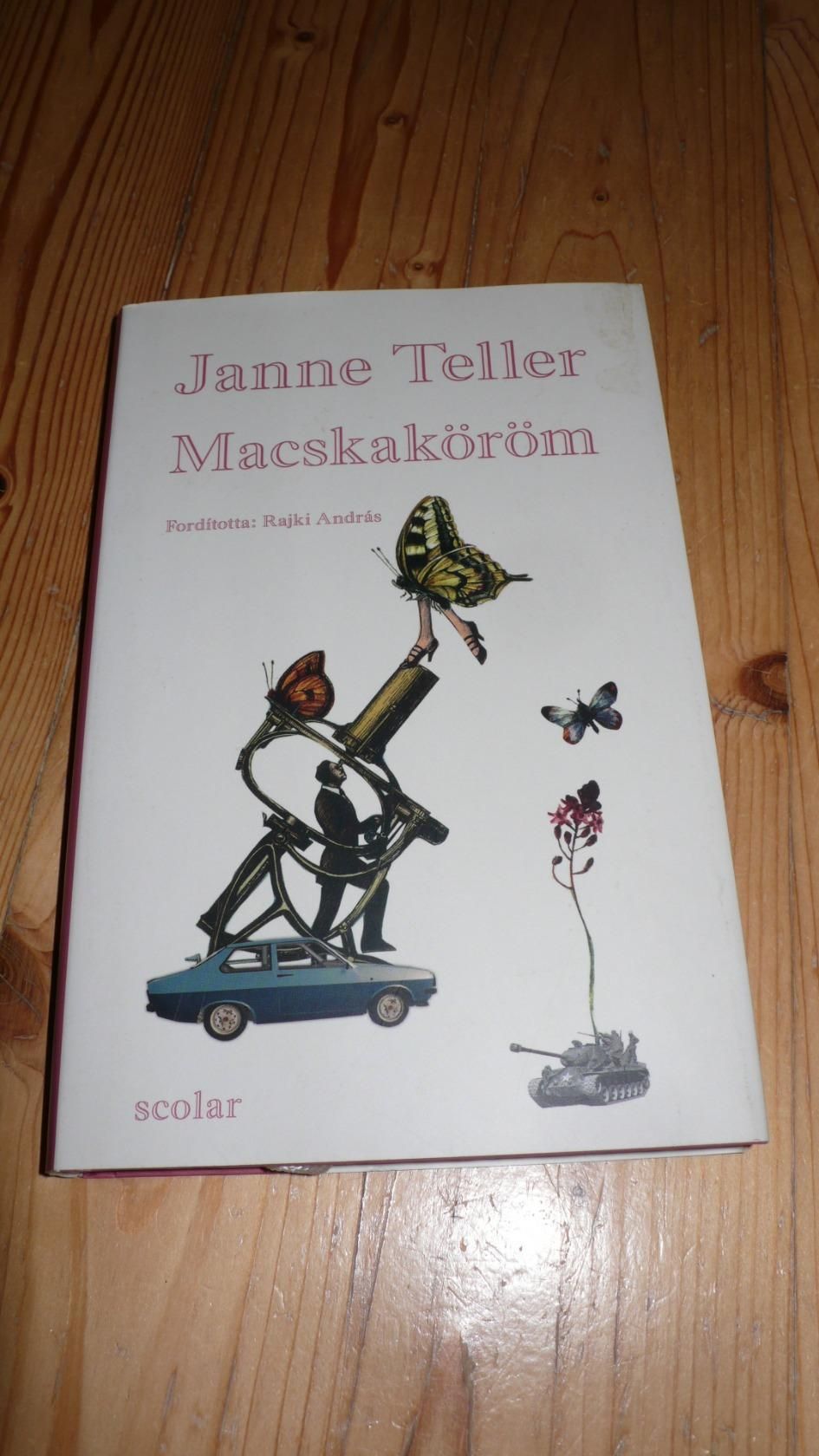 Dedikált !!! Macskaköröm Janne Teller